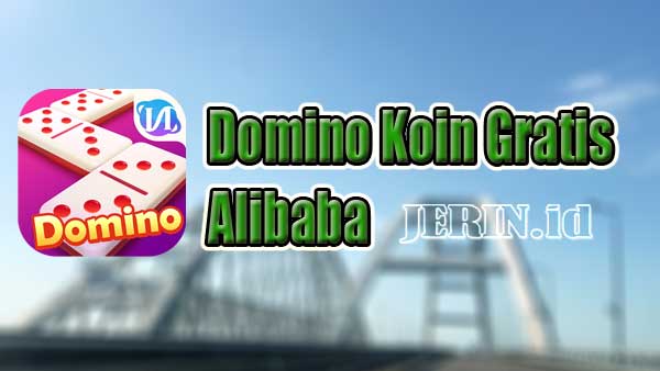 Domino-Koin-Gratis-Alibaba