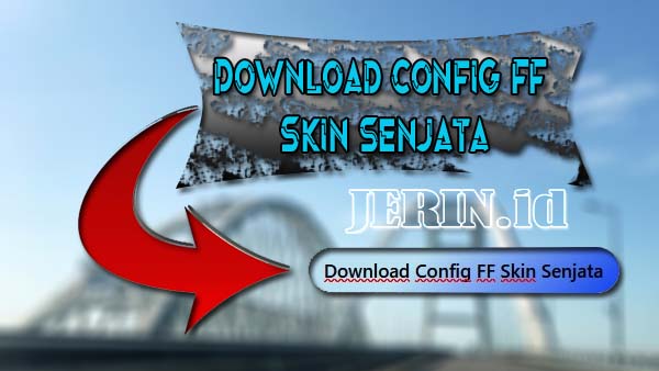 Download Config FF Skin Senjata