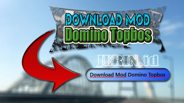 Download-Mod-Domino-Topbos-v1.72-terbaru-2021