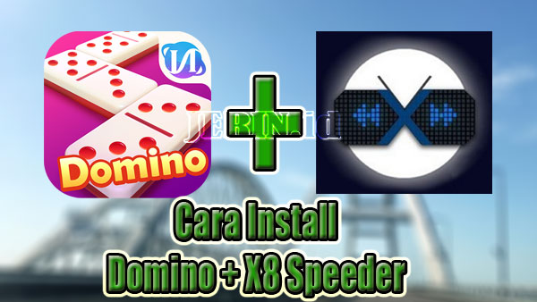 Cara Install Higgs Domino + X8 Speeder