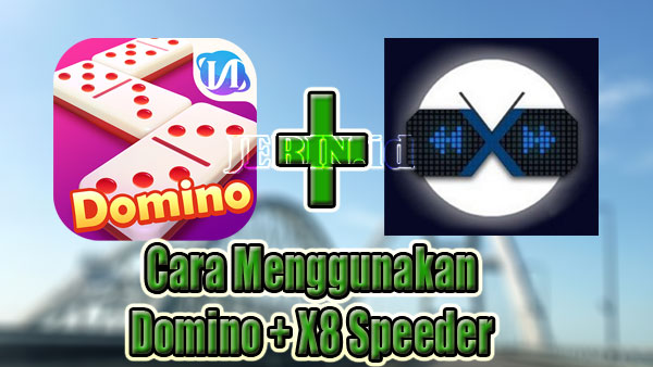 Cara Menggunakan X8 Speeder Untuk Game Domino