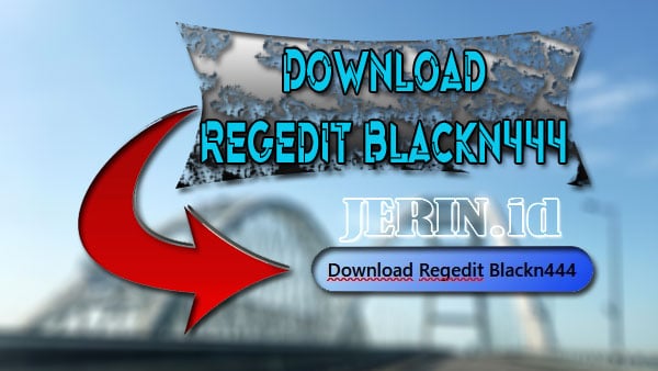 Download Regedit Blackn444