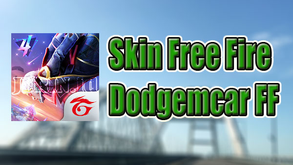 Skin Free Fire DodgemCar FF