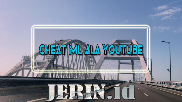 Cheat ML Ala Youtube